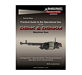 Image of Blackheart Practical Guide To The Operational Use Of The DShK/DShKM 12.7mm Heavy Machine Gun BH-PG-004