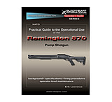 Image of Blackheart Practical Guide To The Operational Use Of The Remington 870 Shotgun BH-PG-115