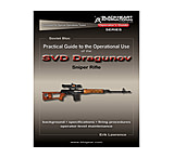Image of Blackheart Practical Guide To The Operational Use Of The SVD Dragunov Sniper Rifle BH-PG-007