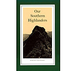 Image of U Of Chicago: Our Southern Highlanders