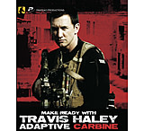 Image of Panteao Productions Make Ready with Travis Haley: Adaptive Carbine Blu-Ray