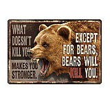Image of River's Edge Bears Will Kill You Sign 1457