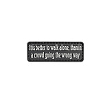 Image of Tru-Spec It Is Better To Walk Alone Morale Patch