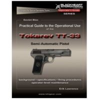 Blackheart Practical Guide To The Operational Use Of The TT-33 Tokarev Pistol BH-PG-009
