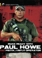 Panteao Productions Make Ready with Paul Howe: Tac/Pistol Operator Blu-Ray
