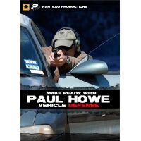 Panteao Productions Make Ready with Paul Howe - Vehicle Defense DVD