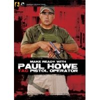 Panteao Productions Make Ready with Paul Howe: Tac Pistol Operator DVD