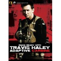 Panteao Productions Make Ready with Travis Haley: Adaptive Carbine Video