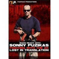 Panteao Productions Make Ready with Sonny Puzikas: Fighting with the AK - Lost in Translation DVD w/ bonus Realities of a Gunfight DVD
