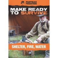 Panteao Productions Make Ready to Survive: Shelter, Fire, Water