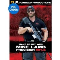 Panteao Productions Make Ready with Mike Lamb - Precision Rifle