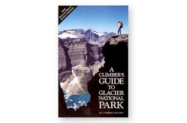 Image of Climbers Guide To Glacier Np, J. Gordon Edwards, Publisher - Globe Pequot Press