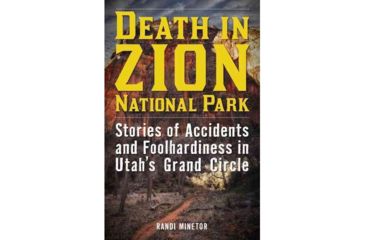 Image of Media Death In Zion Stories Of Accidents And Foolhardiness In Utah's Grand Circle