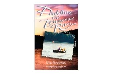 Image of Paddling The Tn River, Kim Trevathan, Publisher - U Of Chicago