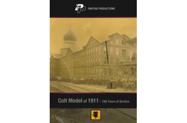 Image of Panteao Productions Pd002 Colt Model Of 1911 100 Years Of Service