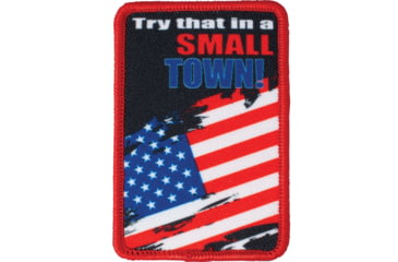 Image of Red Rock Outdoor Gear Morale Patch, Try That In A Small Town, 97-094