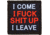 Red Rock Outdoor Gear Morale Patch, I Come I F S Up I Leave, 97-033