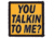 Red Rock Outdoor Gear Morale Patch, You Talkin To Me, 97-084