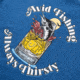 AVID Sportswear Still Thirsty T-Shirt - Mens, Heather Blue, Extra Large, MT12410HBUXL