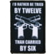 Red Rock Outdoor Gear Morale Patch, I'd Rather Be Tried By Twelve, 97-030