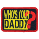 Red Rock Outdoor Gear Morale Patch, Who's Your Daddy, 97-100