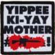 Red Rock Outdoor Gear Morale Patch, Yippee Ki-Yay Mother #&amp;#!, 97-051