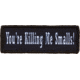 Red Rock Outdoor Gear Morale Patch, You're Killing Me Smalls, 97-037