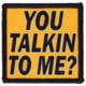 Red Rock Outdoor Gear Morale Patch, You Talkin' To Me, 97-084