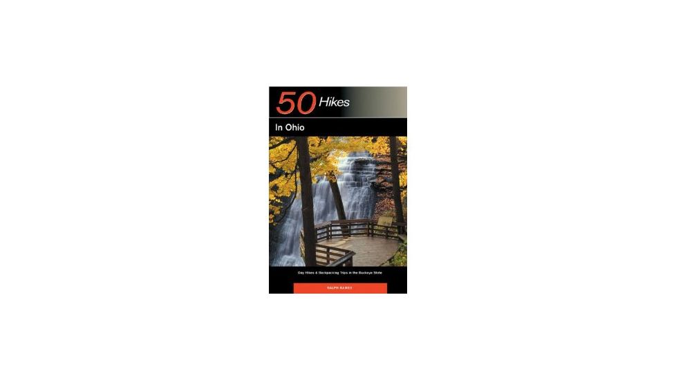 50 Hikes Ohio, Ralph Ramey, Publisher - W.w. Norton &amp; Co