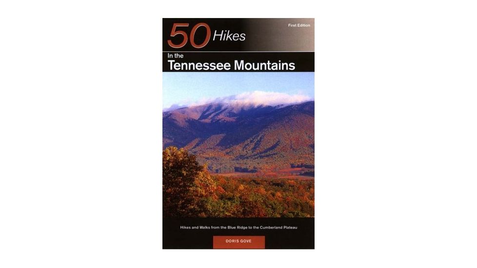 50 Hikes Tennessee, Doris Gove, Publisher - W.w. Norton &amp; Co