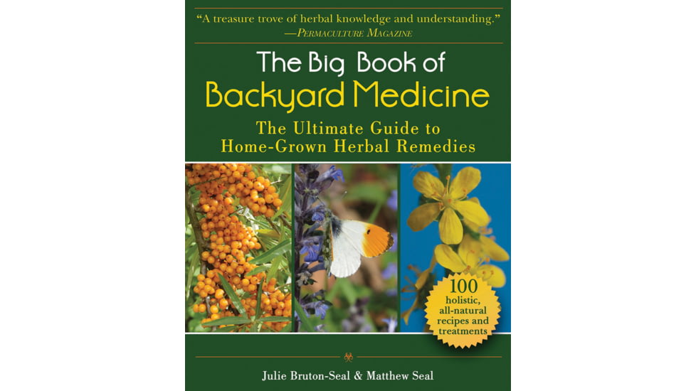Books Big Book Of Backyard Medicine, The Ultimate Guide to Home-Grown Herbal Remedies, 978-1-5107-5382-2