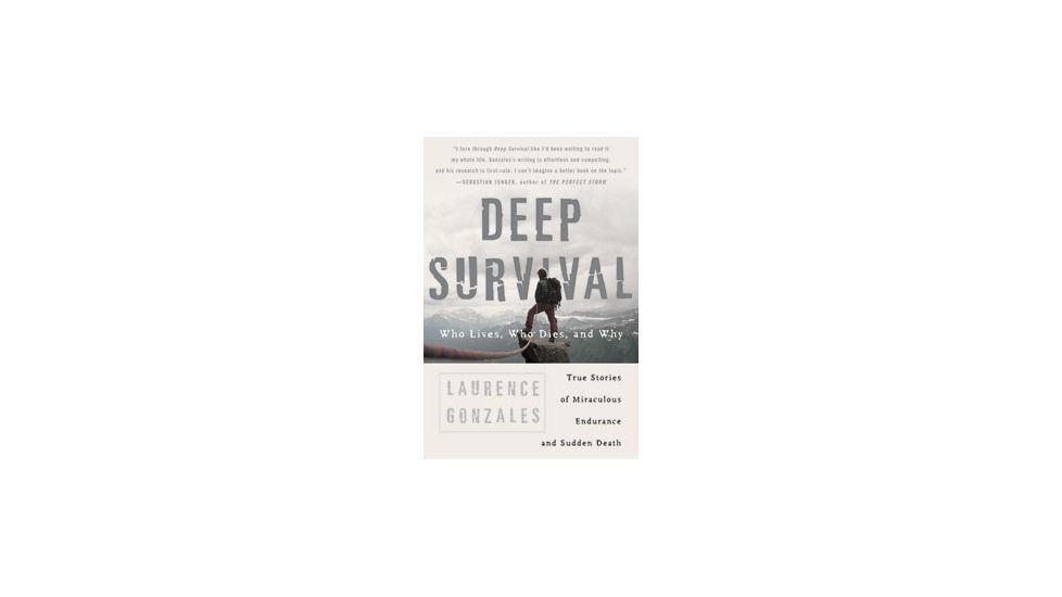 Deep Survival, Laurence Gonzales, Publisher - W.w. Norton &amp; Co