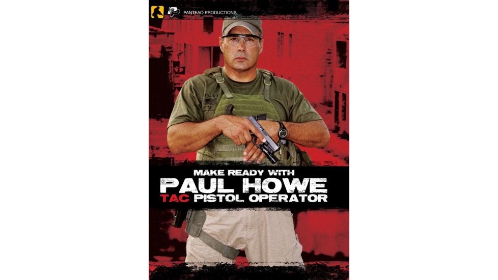 Panteao Make Ready with Paul Howe - Tac Pistol Operator DVD PMR007