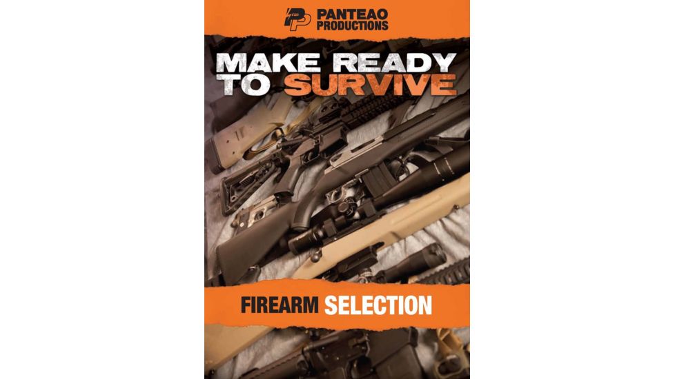 Panteao Productions Make Ready to Survive: Firearm Selection PMRS07