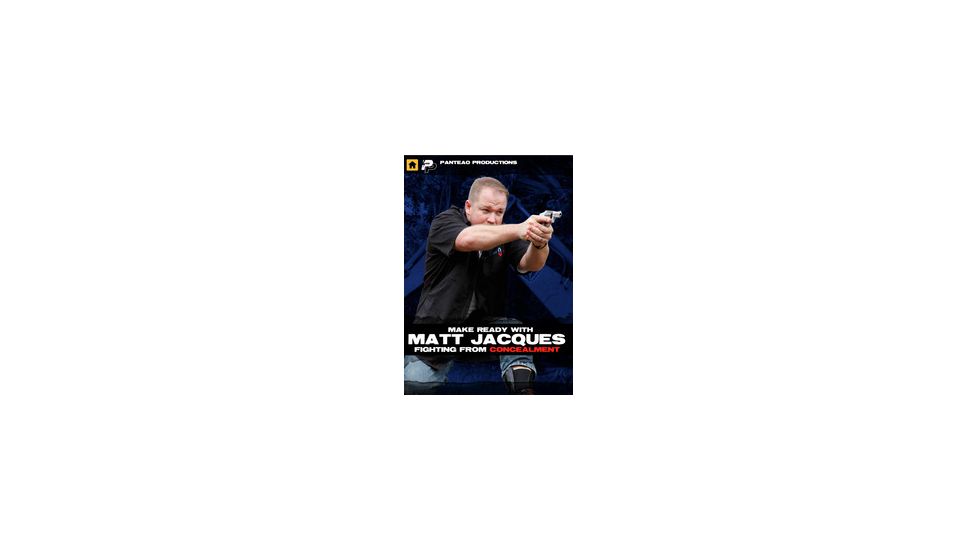 Panteao Productions Make Ready with Matt Jacques Instructional DVD, Fighting from Concealment PMR043