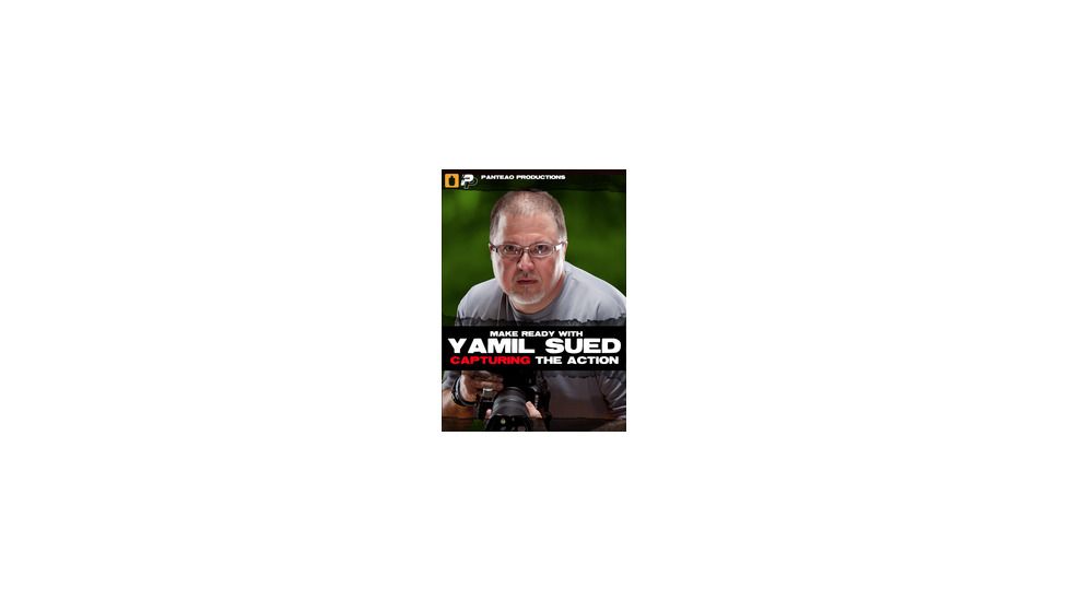 Panteao Productions Make Ready with Yamil Sued: Capturing the Action DVD PMR034