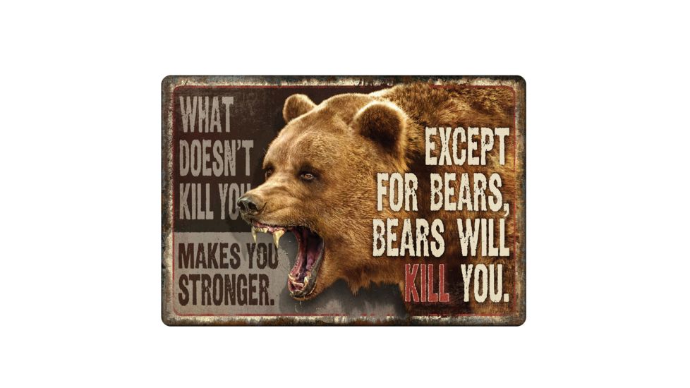 River's Edge Bears Will Kill You Sign 1457