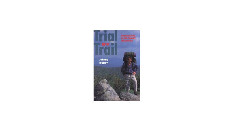 Trial By Trail, Johnny Molloy, Publisher - U Of Chicago